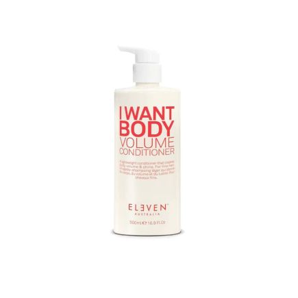 I Want Body Volume Conditioner 500ml ELEVEN Australian Haircare